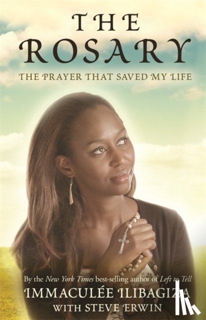 Ilibagiza, Immaculee, Erwin, Steve - The Rosary