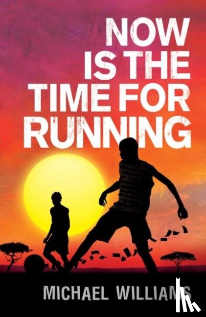 Williams, Michael - Now is the Time for Running