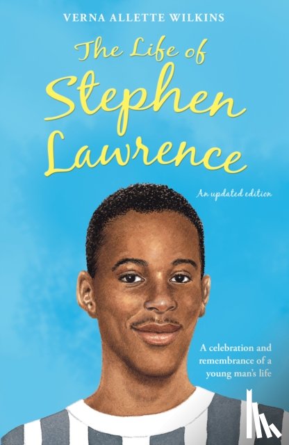 Allette Wilkins, Verna - The Life of Stephen Lawrence