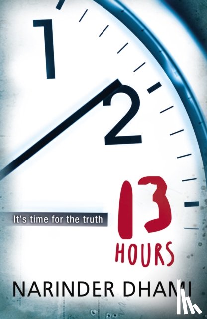 Dhami, Narinder - Thirteen Hours