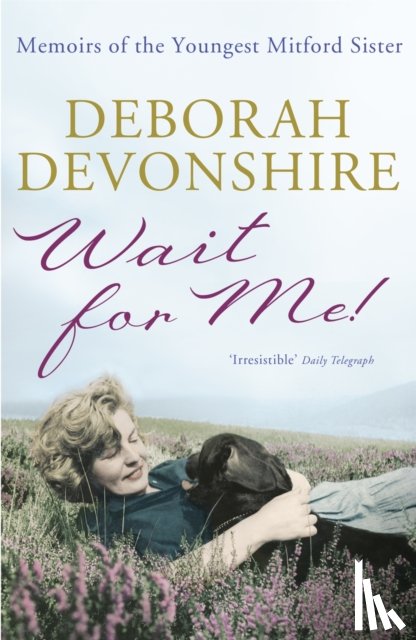 Devonshire, Deborah - Wait For Me!