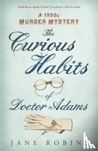 Robins, Jane - The Curious Habits of Dr Adams