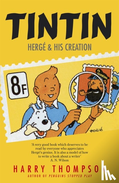 Thompson, Harry - Tintin: Herge and His Creation