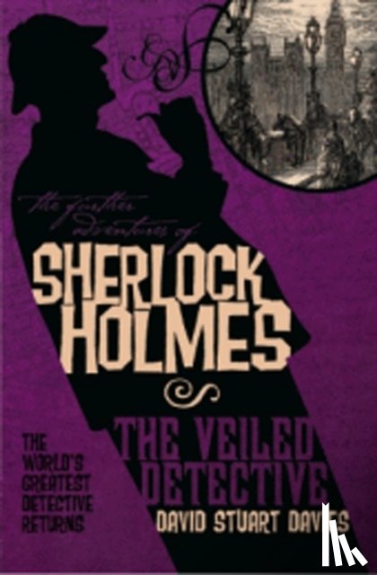 Davies, David Stuart - The Further Adventures of Sherlock Holmes: The Veiled Detective