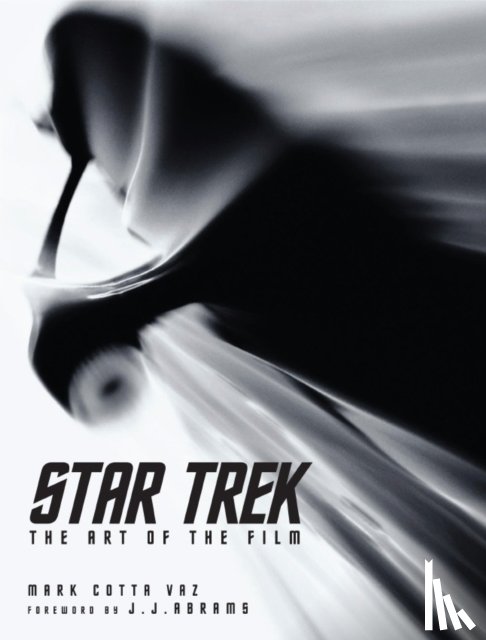 Vaz, Mark Cotta - Star Trek: The Art of the Film