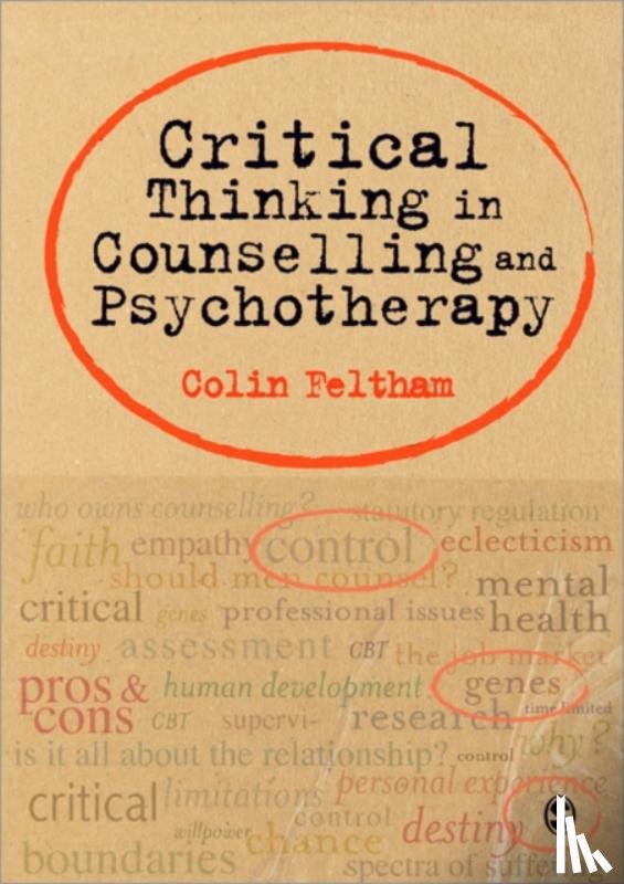 Colin Feltham - Critical Thinking in Counselling and Psychotherapy