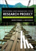 Thomas - Designing and Managing Your Research Project: Core Skills for Social and Health Research