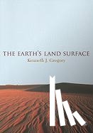 Gregory - The Earth's Land Surface: Landforms and Processes in Geomorphology