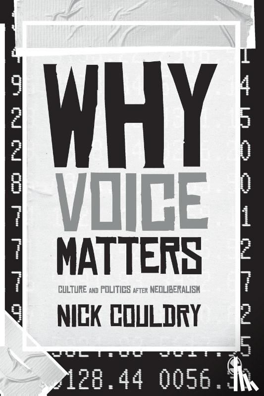 Couldry - Why Voice Matters: Culture and Politics After Neoliberalism