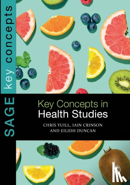 Chris Yuill, Iain Crinson, Eilidh Duncan - Key Concepts in Health Studies