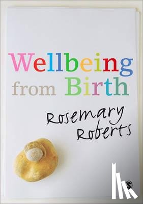 Roberts - Wellbeing from Birth