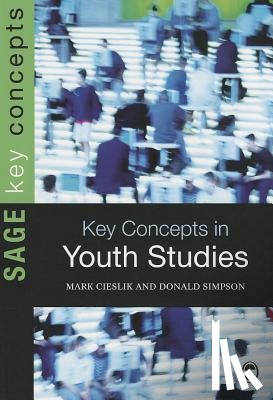 Cieslik - Key Concepts in Youth Studies