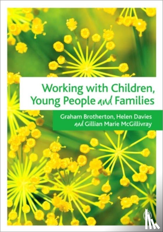 Gillian McGillivray, Helen Davies, Graham Brotherton - Working with Children, Young People and Families