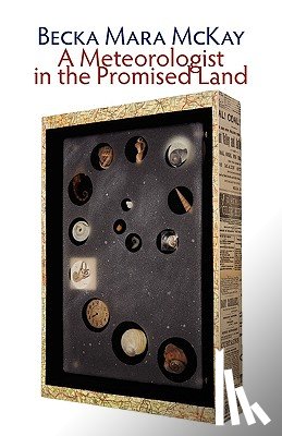 McKay, Becka Mara - A Meteorologist in the Promised Land