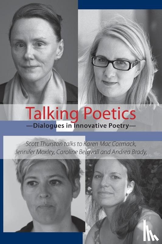 Thurston, Scott - Talking Poetics - Dialogues in Innovative Poetry