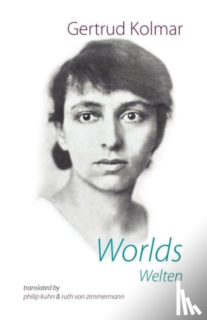 Kolmar, Gertrud - Worlds