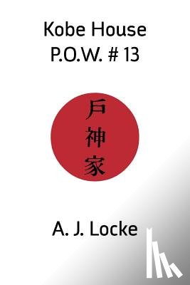 Locke, A. J. - Kobe House P.O.W. No. 13