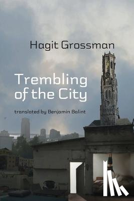 Grossman, Hagit - Trembling of the City