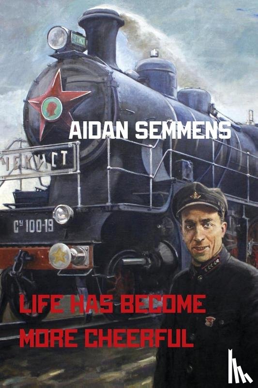 Semmens, Aidan - Life Has Become More Cheerful