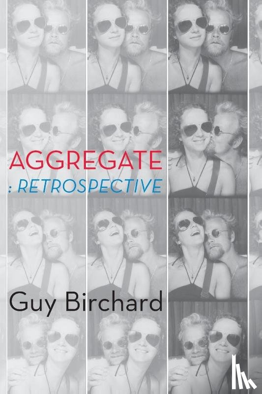Birchard, Guy - Aggregate: retrospective