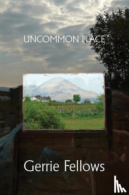 Fellows, Gerrie - Uncommon Place