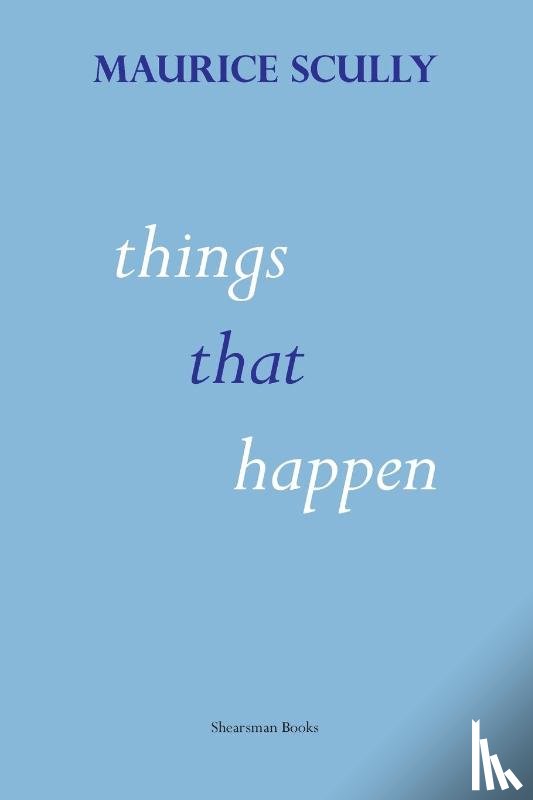 Scully, Maurice - Things That Happen