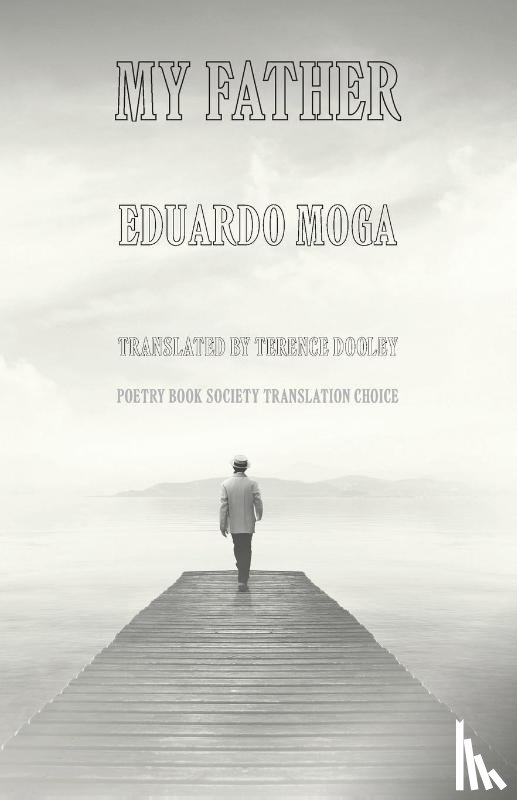 Moga, Eduardo - My Father