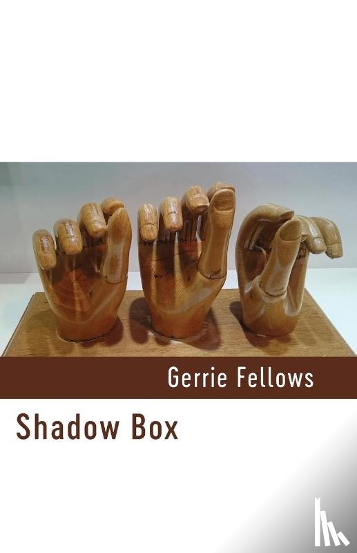 Fellows, Gerrie - Shadow Box