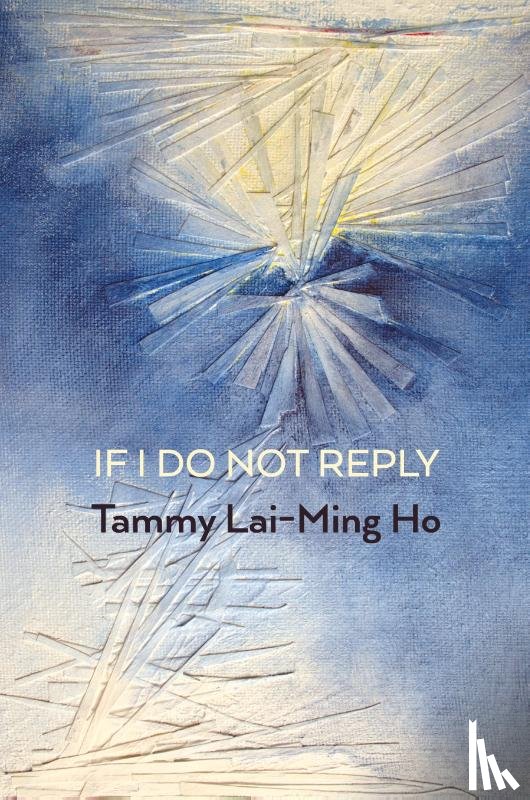 Ho, Tammy Lai-Ming - If I Do Not Reply