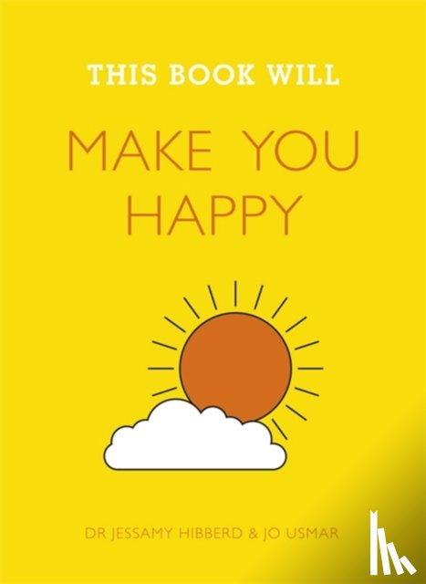 Hibberd, Jessamy, Usmar, Jo - This Book Will Make You Happy