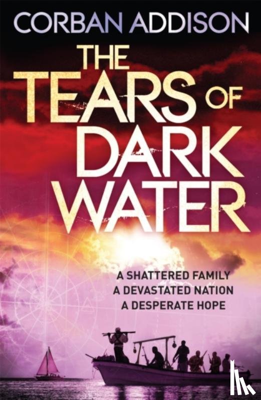 Addison, Corban - The Tears of Dark Water