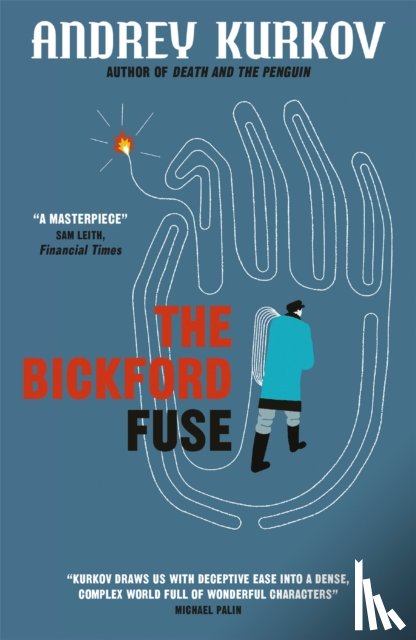 Kurkov, Andrey - The Bickford Fuse
