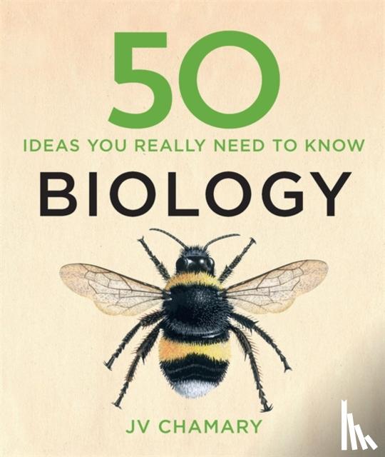 Chamary, JV - 50 Biology Ideas You Really Need to Know