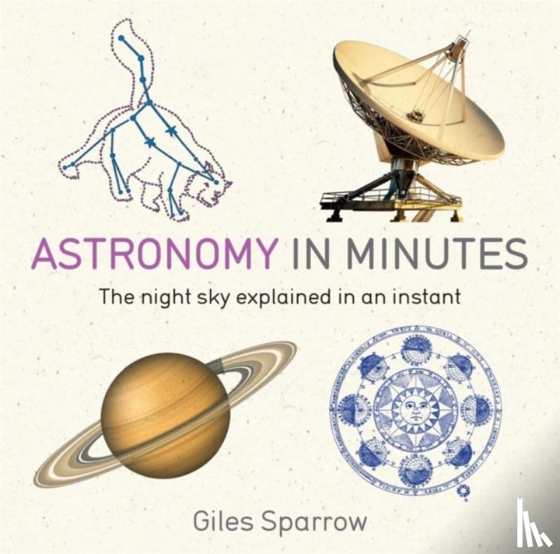 Sparrow, Giles - Astronomy in Minutes