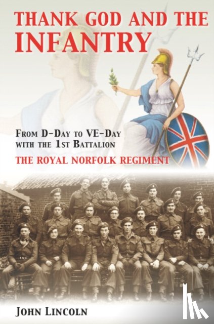 Lincoln, John - Thank God and the Infantry