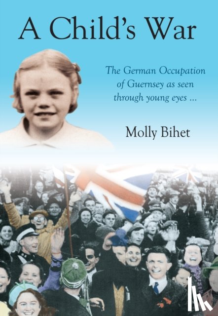 Bihet, Molly - A Child's War