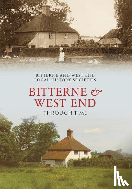 Bitterne Local History Society - Bitterne and West End Through Time