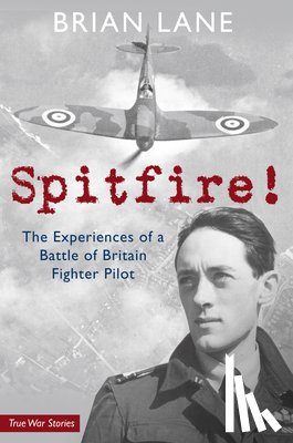 Lane, Brian - Spitfire!