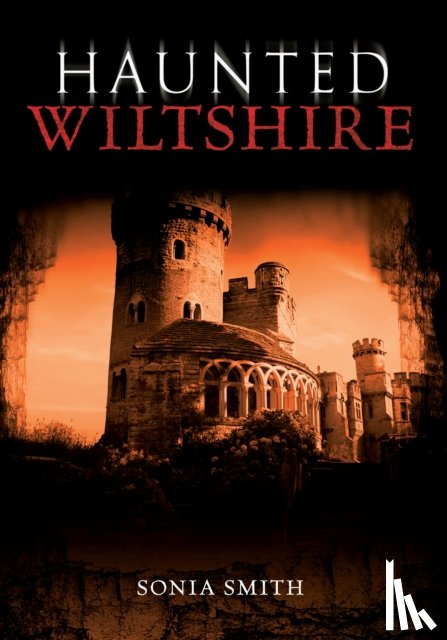Smith, Sonia - Haunted Wiltshire