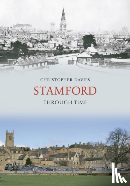 Davies, Christopher - Stamford Through Time