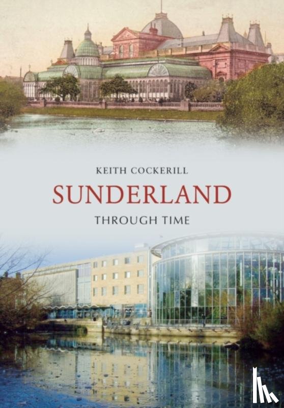Cockerill, Keith - Sunderland Through Time