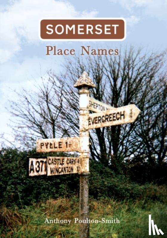 Poulton-Smith, Anthony - Somerset Place Names