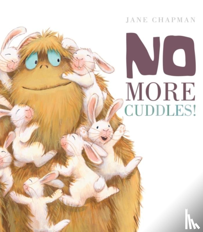Chapman, Jane - No More Cuddles!