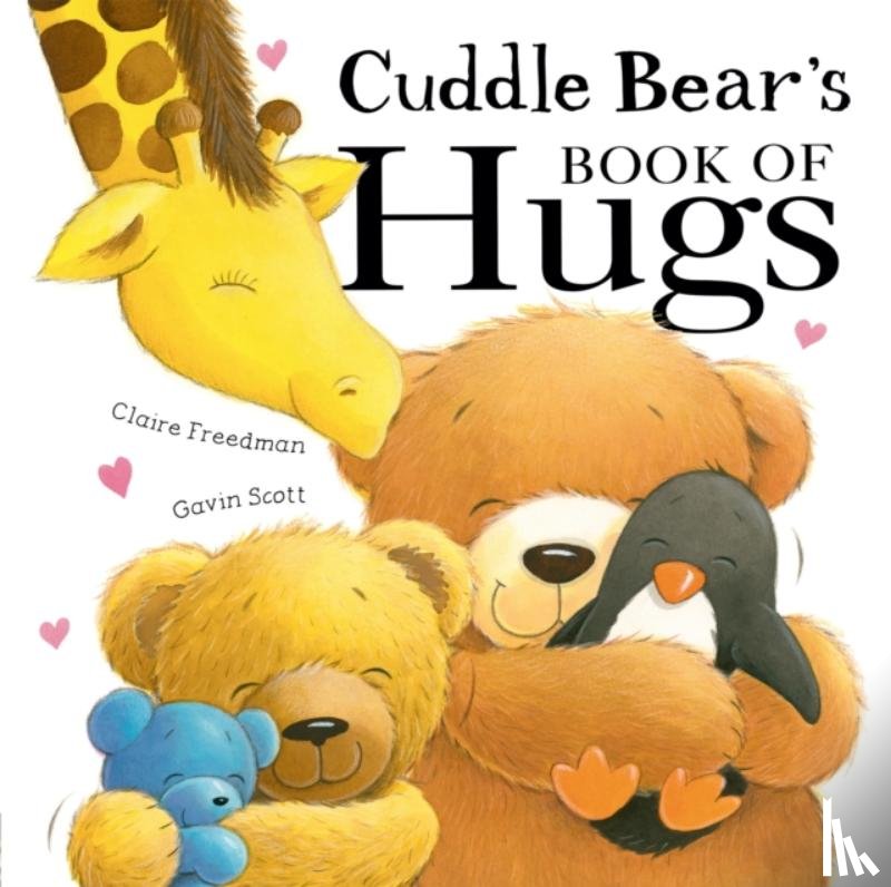 Freedman, Claire - Cuddle Bear’s Book of Hugs
