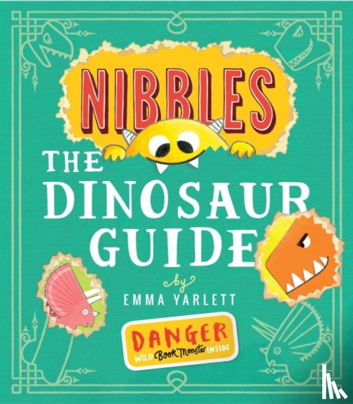Yarlett, Emma - Nibbles the Dinosaur Guide