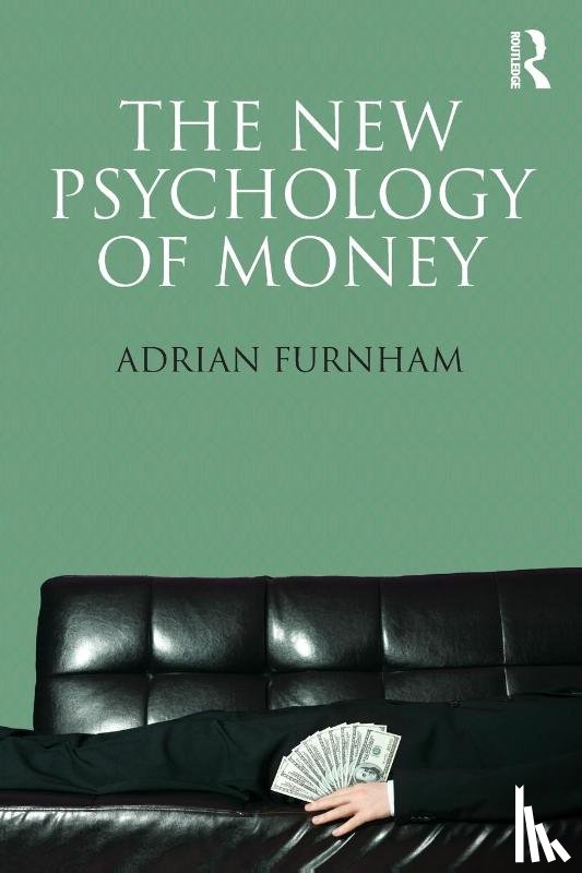 Furnham, Adrian - The New Psychology of Money