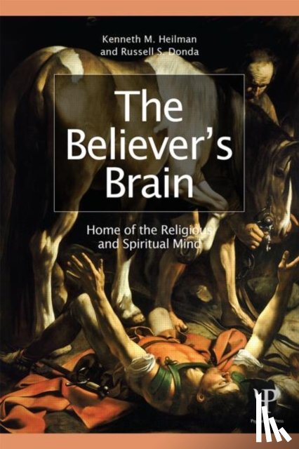 Heilman, Kenneth M., Donda, Russell S. - The Believer's Brain