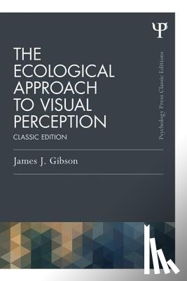 Gibson, James J. - The Ecological Approach to Visual Perception