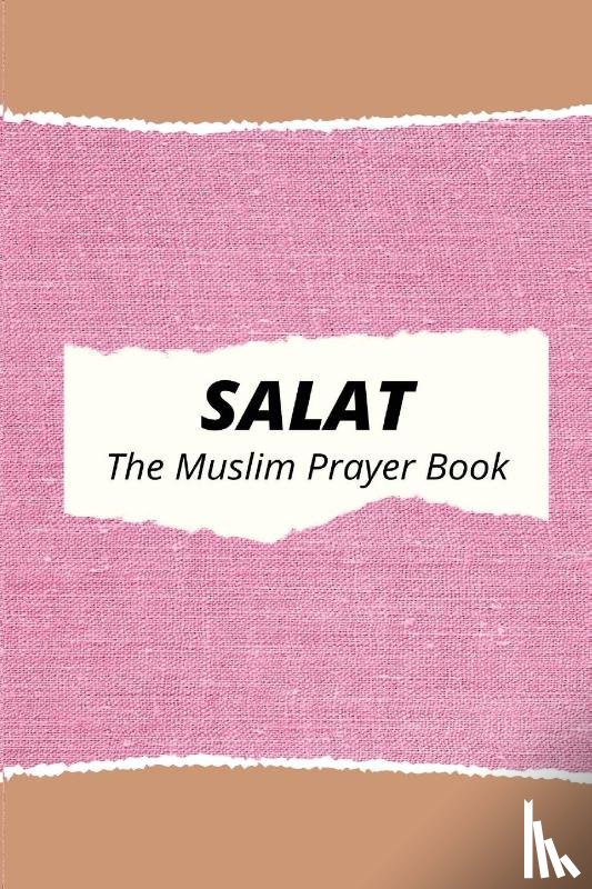 Press, Raqeem - Salat The Muslim Prayer Book