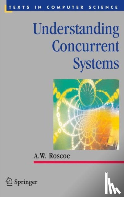 Roscoe, A.W. - Understanding Concurrent Systems